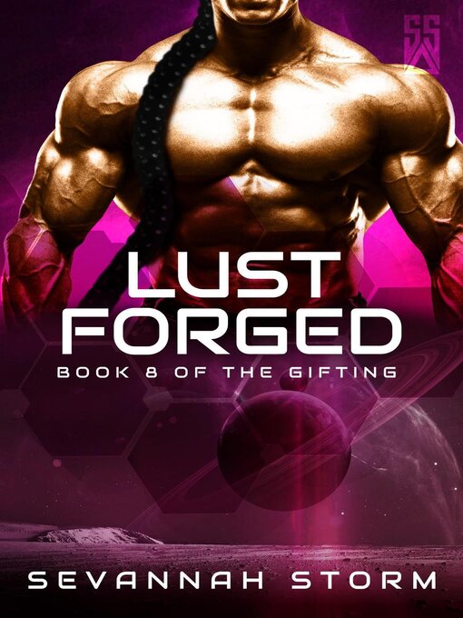 Title details for Lust Forged by Sevannah Storm - Available